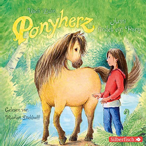 Ponyherz 1: Anni findet ein Pony: 1 CD (1) von Silberfisch